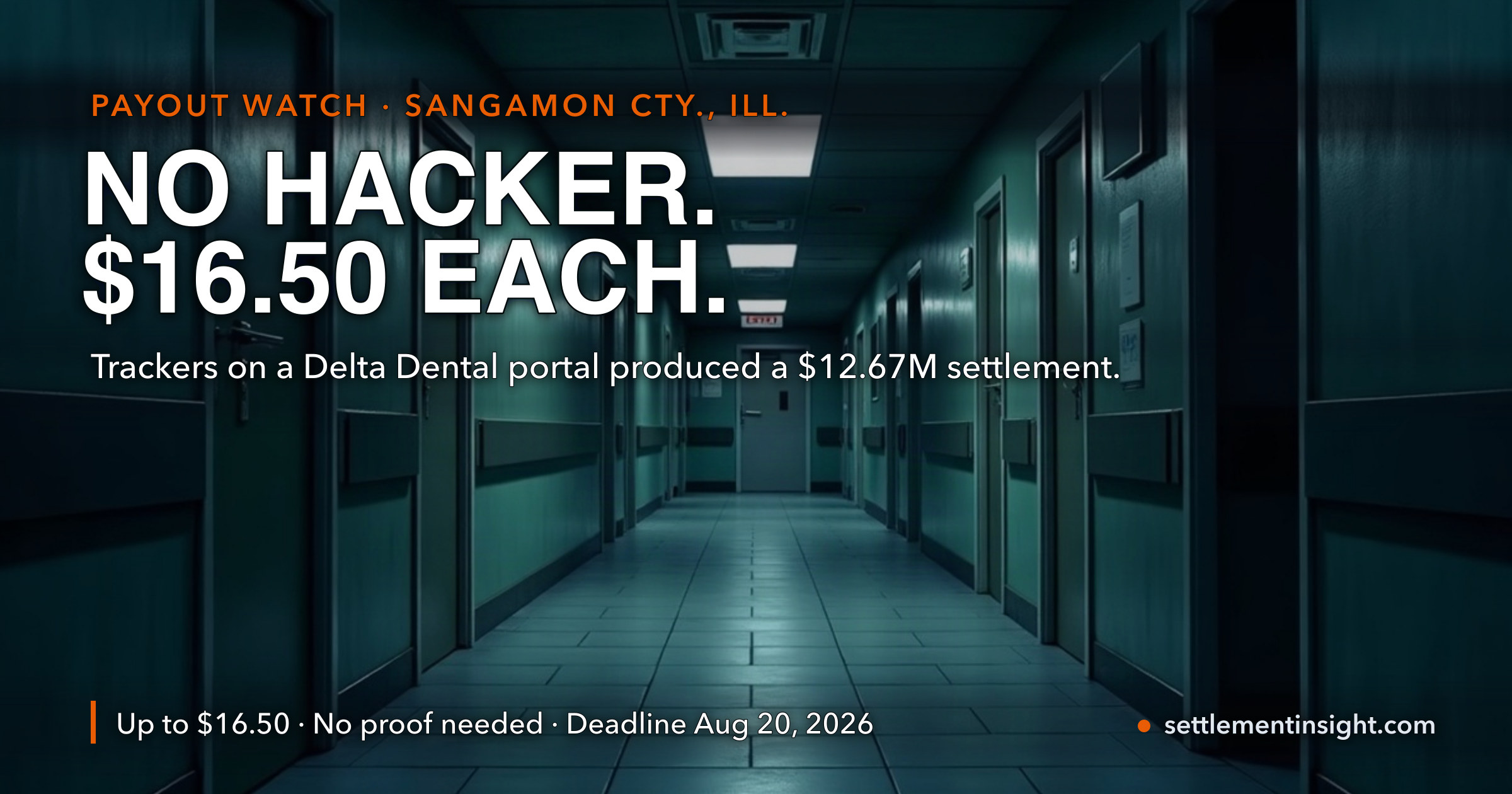 No Hacker Required: Cookies on a Delta Dental Portal Produced a $12.67 Million Settlement — $16.50 a Person, No Proof Needed, 12 Days Left — key figures at a glance