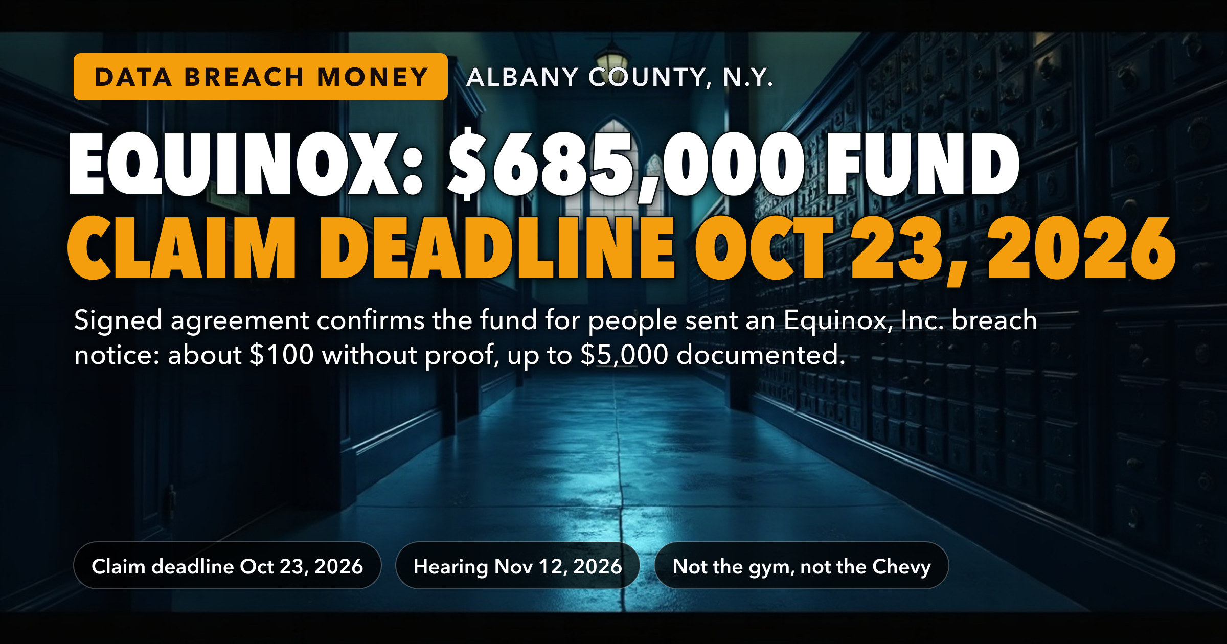Equinox Data Breach Settlement: The Signed Agreement Confirms a $685,000 Fund — Claims Are Due October 23, 2026, and Up to $228,333.33 of It Can Go to the Lawyers — key figures at a glance