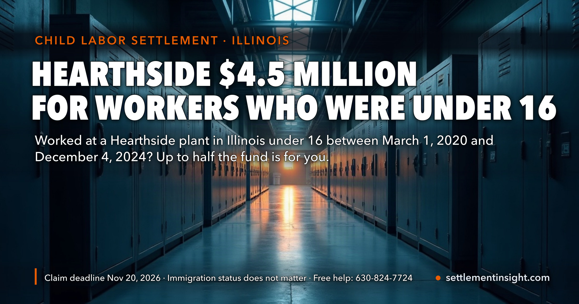 Hearthside’s $4.5 Million Child Labor Settlement: Illinois Tells Workers Who Were Under 16 to Claim by November 20, 2026 — Up to Half the Money Is for Them, and Immigration Status Doesn’t Matter — key figures at a glance