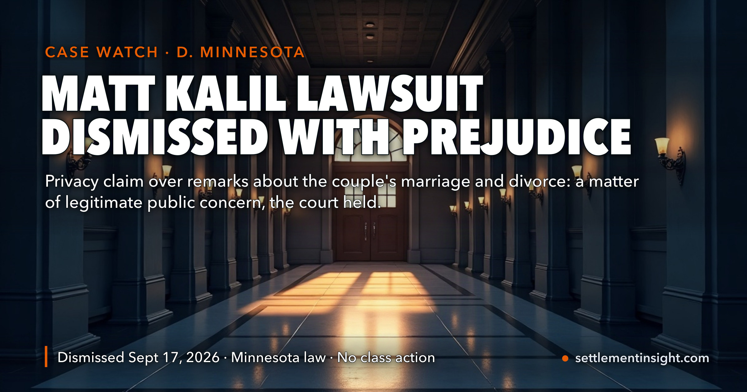 Matt Kalil Lawsuit Dismissed With Prejudice: A Minnesota Federal Court Rules That Talking About Your Own Marriage and Divorce Can Be a Matter of Legitimate Public Concern โ key figures at a glance