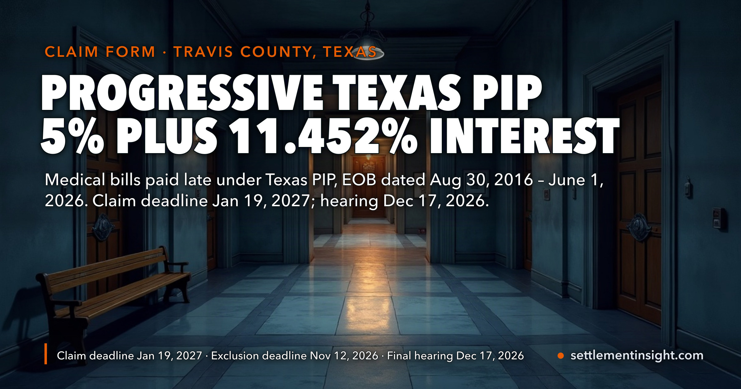 Progressive’s Texas PIP Settlement Pays 5% Plus 11.452% Interest on Medical Bills Paid Late Between 2016 and 2026 — but Only If You File by January 19, 2027 — key figures at a glance