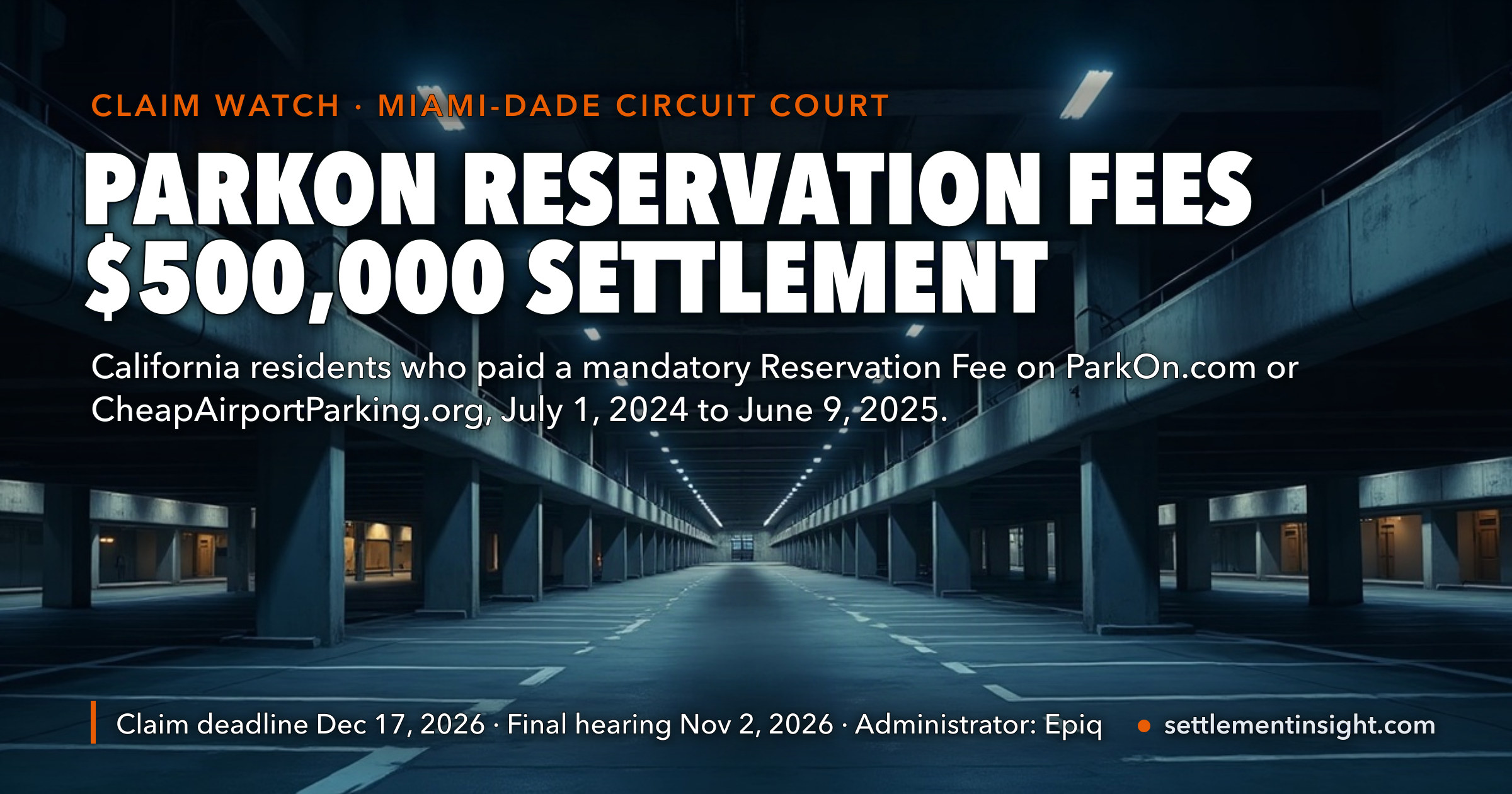 The “Service Spot” Settlement Email Is Real. It Is About the Reservation Fee ParkOn.com and CheapAirportParking.org Added at Checkout — $500,000 for About 200,000 Californians Who Paid Roughly $1.2 Million in Fees. Claims Close December 17. — key figures at a glance
