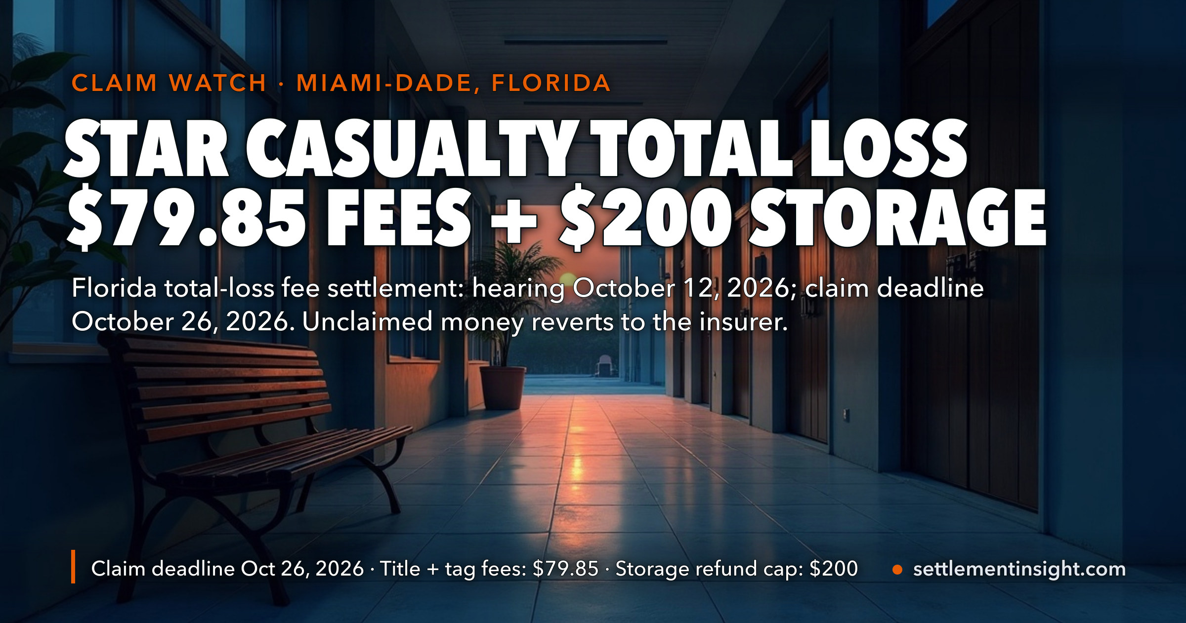 Star Casualty Total Loss Settlement: Up to $79.85 in Unpaid Title and Tag Fees Plus Up to $200 in Storage Refunds — Hearing October 12, Claim Deadline October 26, 2026, and Unclaimed Money Goes Back to the Insurer — key figures at a glance