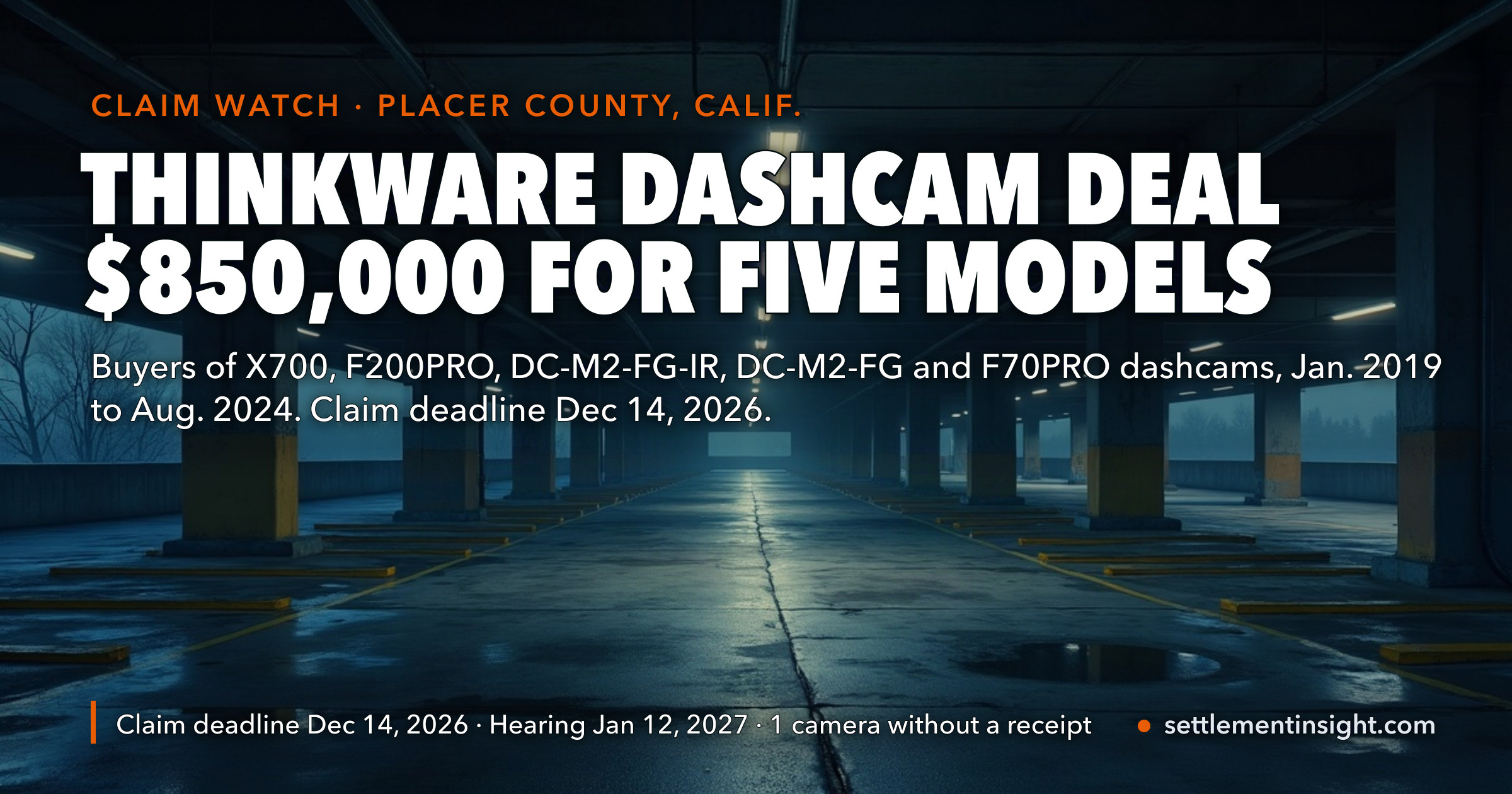 Thinkware Settles “Super Night Vision” Dashcam Case for $850,000 — Buyers of Five Models From 2019 to 2024 Can Claim Until December 14, 2026, One Camera Without a Receipt — key figures at a glance