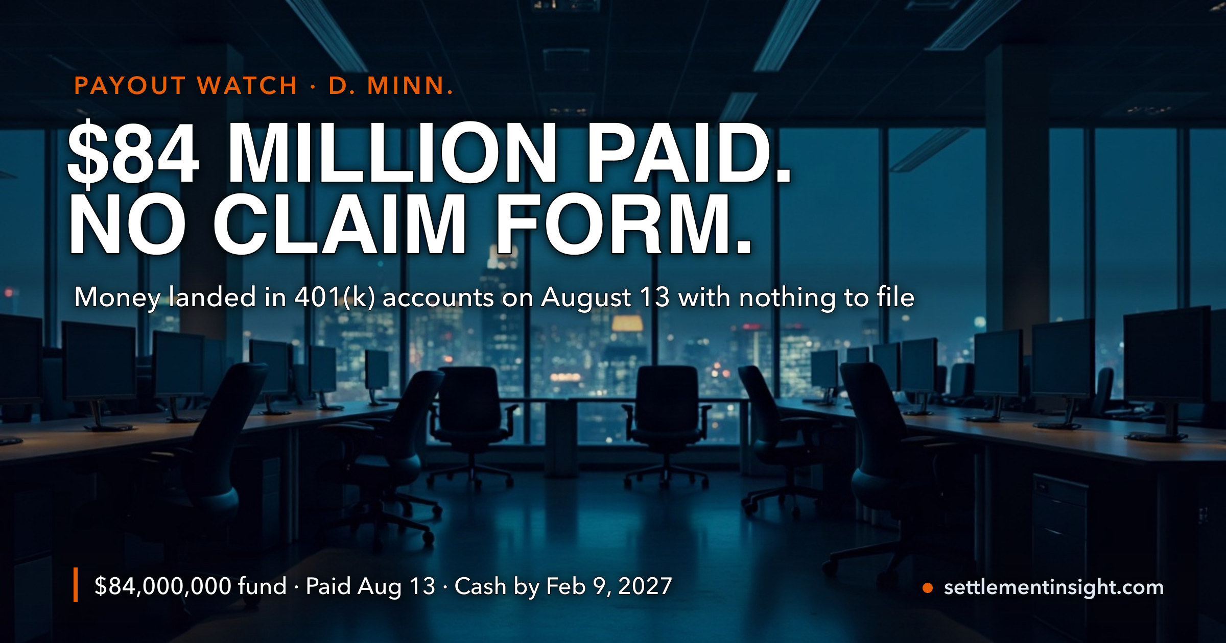 An $84 Million Settlement Paid Out Into Wells Fargo 401(k) Accounts on August 13 — Nobody Had to File a Claim, and It Is Not the Wells Fargo Settlement You Have Been Reading About — key figures at a glance